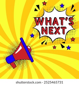 What's next. Comic book explosion with text - What's next. Vector bright cartoon illustration in retro pop art style. Can be used for business, marketing and advertising. Banner flyer pop