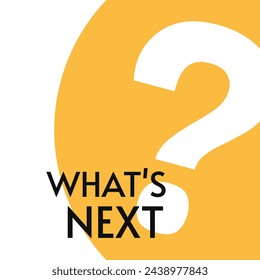 ¿Qué sigue y signo de interrogación? Afiche vectorial de publicación en medios sociales. Diseño de banner para negocios y publicidad.