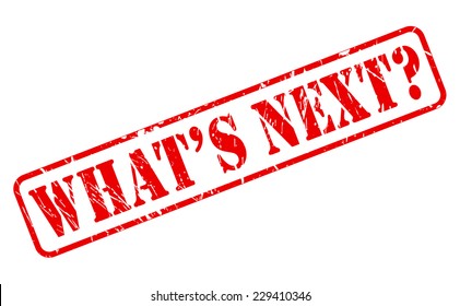 Whats next red stamp text on white