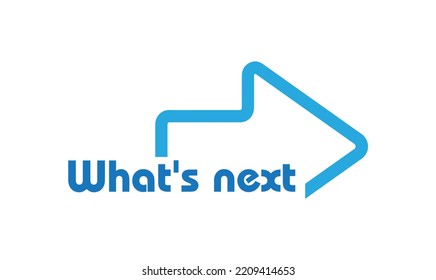 What's Next Sign On White Background