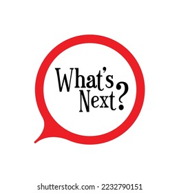 What's next sign on white background