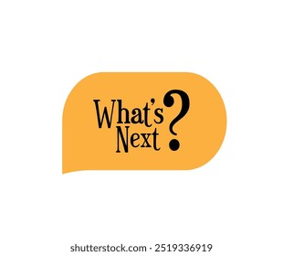 What's next sign on white background