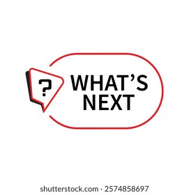 What's next sign on white background