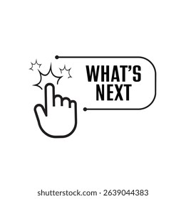 What's next sign on white background