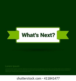 What's Next Text Realistic Green Ribbon banner