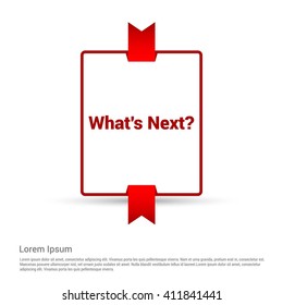 What's Next Text Realistic Red Ribbon banner