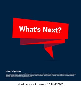 What's Next Text Red Realistic Speech Bubble