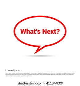 What's Next Text Red Realistic Speech Bubble