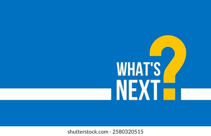 what's next and yellow question mark, social media post vector poster, banner design for business and advertising