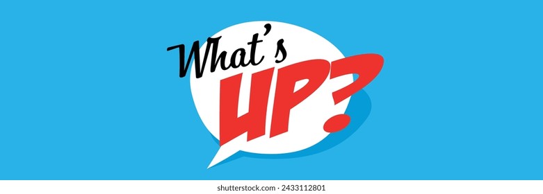 What's up on speech bubble