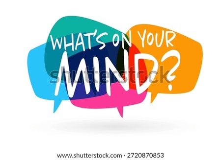 What's on your mind on speech bubble