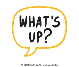 Whats up speech bubble quote text lettering hand drawn sticker for social media content. Words pop art comic style poster, t shirt print, post card. Vector illustration