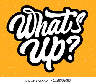 What's Up vector lettering sign on yellow background