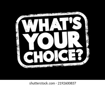 What's Your Choice question text stamp, concept background