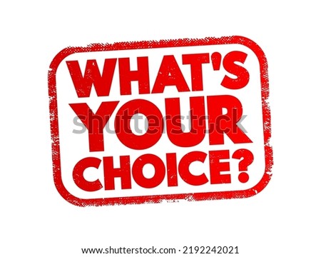 What's Your Choice question text stamp, concept background