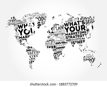 What's Your Marketing Strategy word cloud in shape of World Map, business concept background