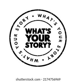 What's Your Story Question Text Stamp, Concept Background