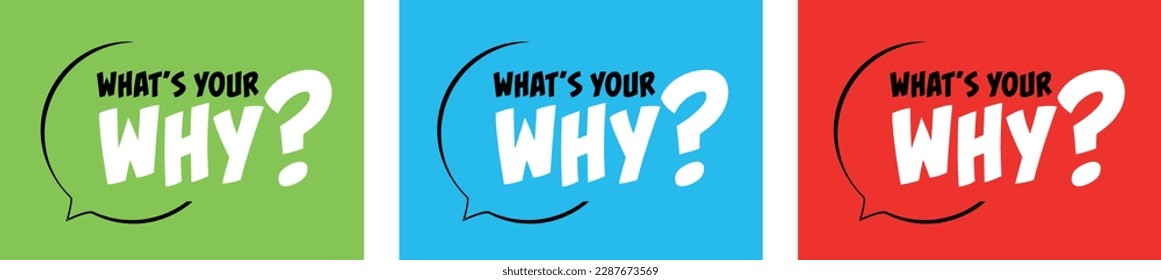 What's your why on speech bubble