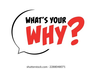 What's your why on speech bubble