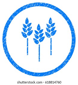 Wheat Ears grainy textured icon inside circle for overlay watermark stamps. Flat symbol with scratched texture. Circled vector blue rubber seal stamp with grunge design.