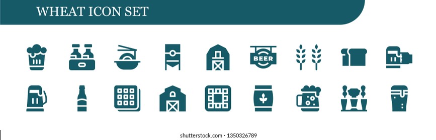 wheat icon set. 18 filled wheat icons.  Collection Of - Beer, Noodles, Barn, Wheat, Bread, Waffle, Dark beer, Beer tap
