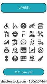 wheel icon set. 25 filled wheel icons.  Simple modern icons about  - Disability, Wheelbarrow, Wheel, Bicycle, Garage, Wrench, Cogwheel, Saw, Car, Tools, Cinderella, Food cart