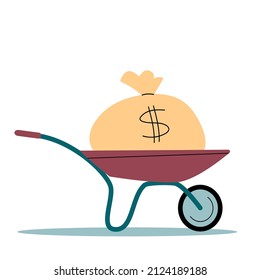 A wheelbarrow with a full bag of money on a white background. Successful business, investment, deposit. Vector isolated flat illustration