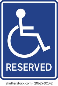 Wheelchair Reserved Seating Sign. White On Blue Background. Parking Signs And Symbols.