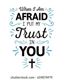 When I'm Afraid I Put my Trust in You Calligraphy Vector Typography Bible Scripture Emblem Design poster with blue ornamental accents and cross on white background