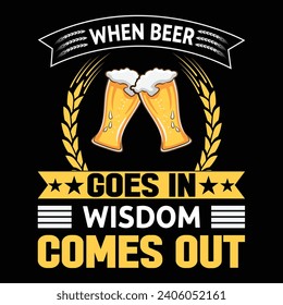 When beer goes in, wisdom comes out