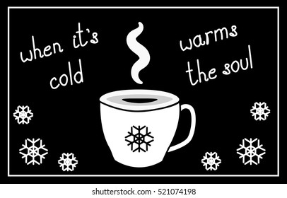 when it is cold, warm the heart, vector illustration
