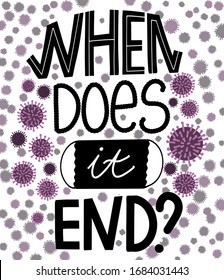 When does it end - lettering with coronavirus