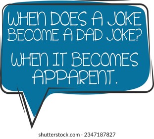 When Does A Joke Become A Dad Joke? - Dad Joke