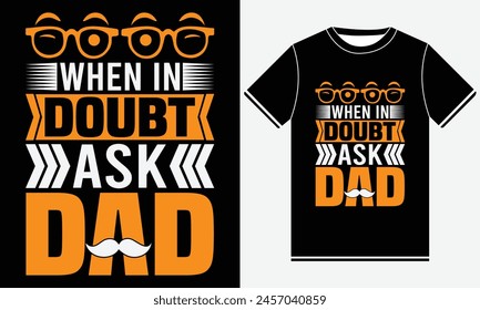 When In Doubt Ask Dad T-shirt Design Creative Graphic  , Fathers day t-shirt design vector, Best fathers day t-shirt Design Template, Father's Day Gifts, best pickleball t-shirt