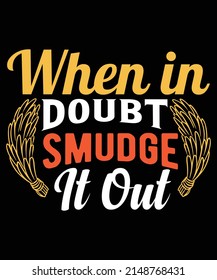 when in doubt smudge out the t-shirt design, t-shirts.