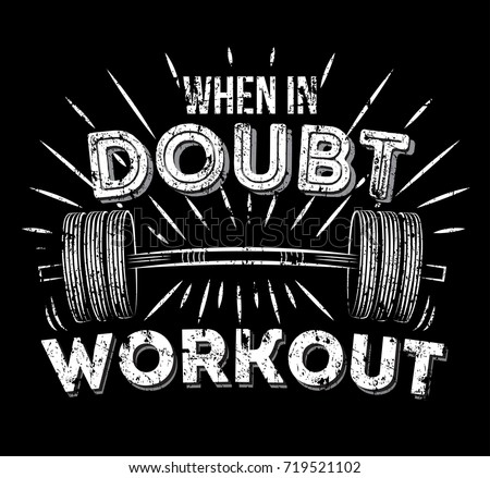 when doubt workout inspirational quote grunge stock vector royalty