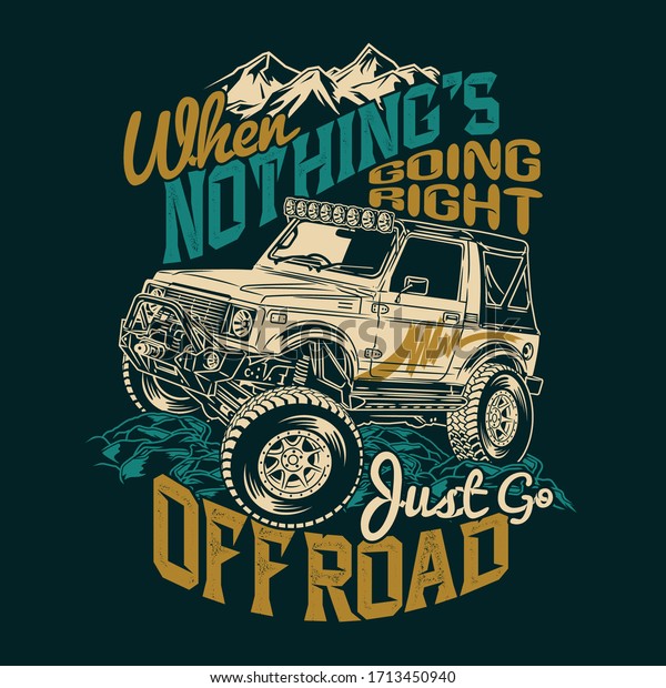 when\
nothing’s going right just go off road saying\
quotes