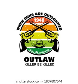 Wenn die Waffe verworfen wird, werde ich eine Waffe sein, und ein gesetzlicher Killer wird getötet. T-Shirt-Vektordesign 