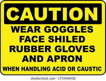 When Handling Acid or Caustic Sign