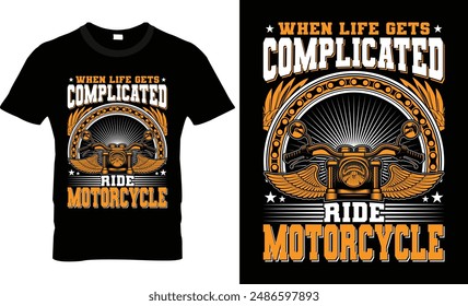 cuando la vida se complica paseo motocicleta t shirt diseño