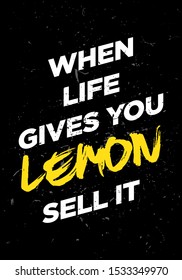 when life gives lemon motivational quotes grunge style vector design