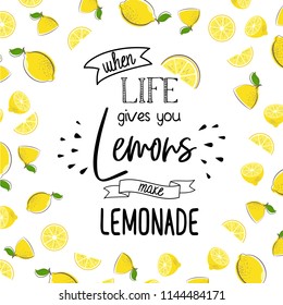 When Life Gives You Lemons Make Stock Vector (Royalty Free) 1144484171 ...