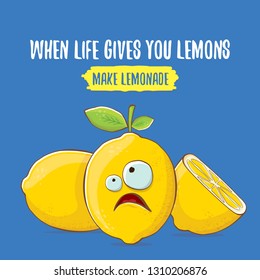 When life gives you lemons, make lemonade concept illustration. vector funky lemon character on blue background with funny motivational quote for print on tee. 