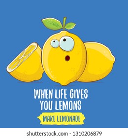 When life gives you lemons, make lemonade concept illustration. vector funky lemon character on blue background with funny motivational quote for print on tee. 