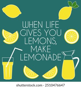 'When life gives you lemons, make lemonade' saying illustrated