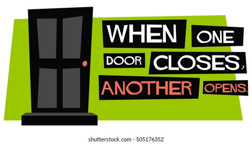 When one door closes, another opens. (Motivational Quote Vector Poster Design)