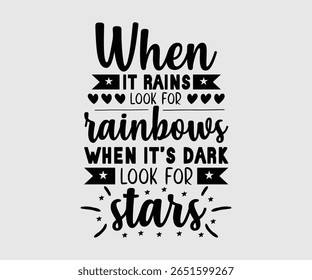 Quando Chove, Procure por Arcos-Íris. Quando Está Escuro, Procure Estrelas, Projeto Feliz primavera Eps, Spring Eps Cut File, Camisa Hoppy t, Coelhinho e primavera Eps, Ovo para Crianças, Corte Arquivo Cricut