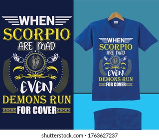 When Scorpio are mad even demons run for cover.Scorpio t shirt design