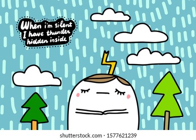 When i'm silent i have thunder hidden inside hand drawn vector illustration in cartoon comic style man head textured background lettering