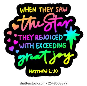 when they saw the star they rejoyced with exceeding great joy matthew 2 10    merry christmas colorful bright rainbow graphic design